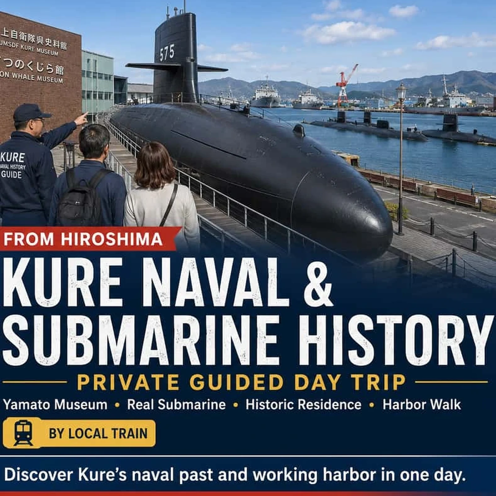 Visite privée de Kure depuis Hiroshima : Yamato, sous-marins et port naval